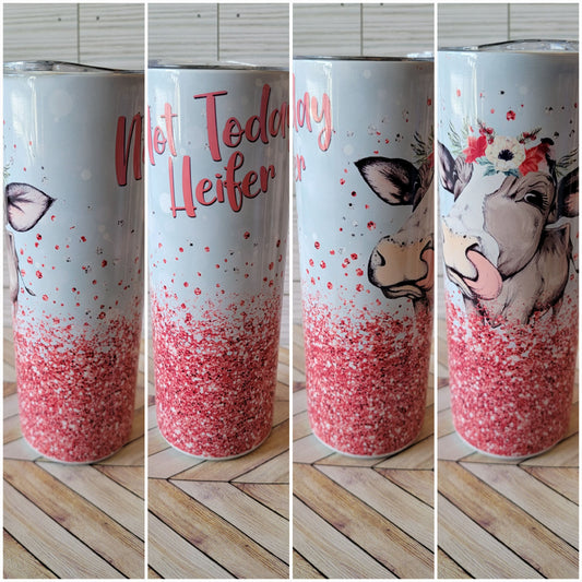 20oz Not Today Heifer Cow Tumbler