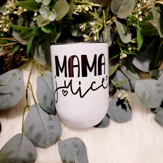 Mama Juice - Wine Tumbler