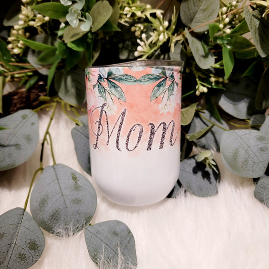 Mom Flowers - Wine Tumbler