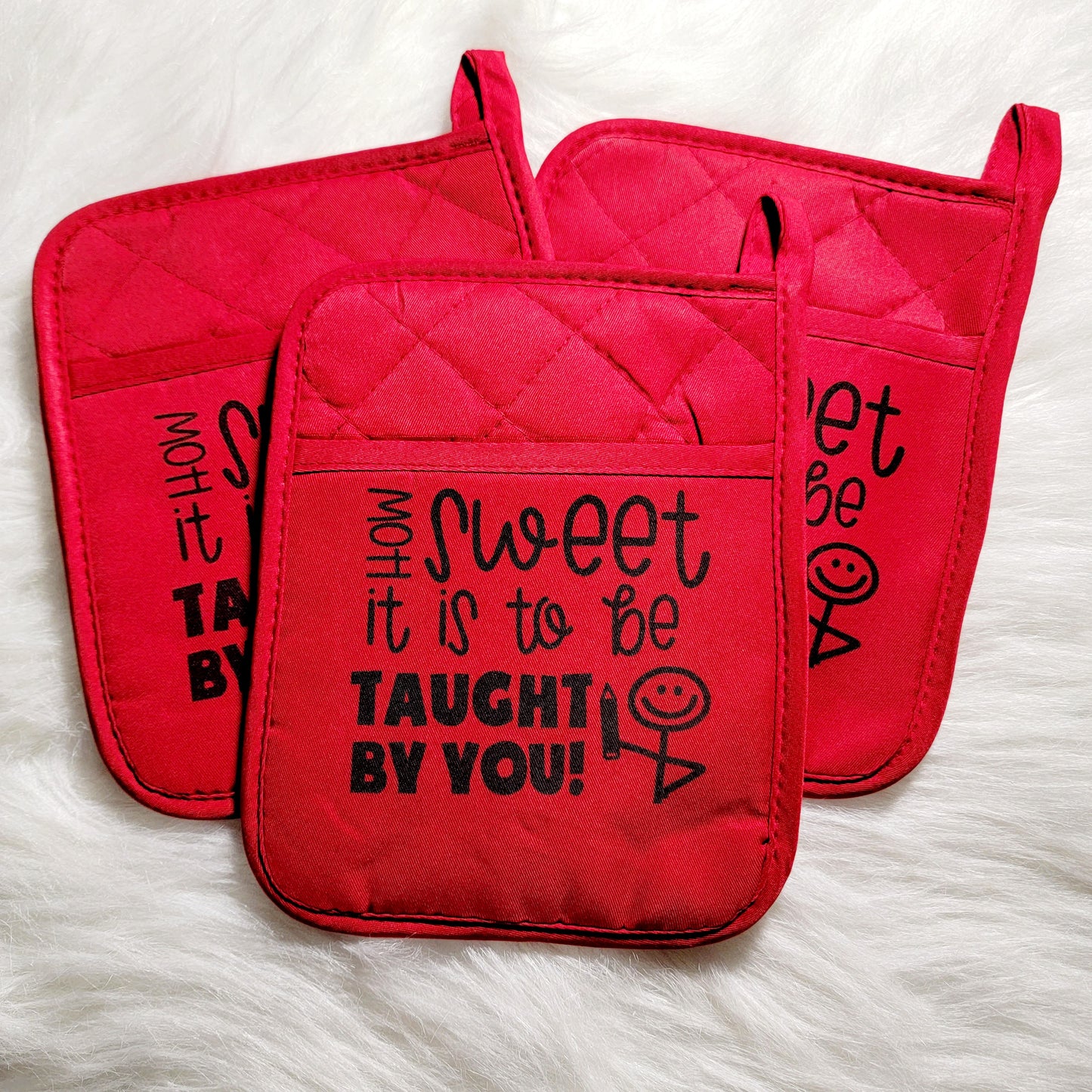 How Sweet It Is to Be Taught By You Red Potholder