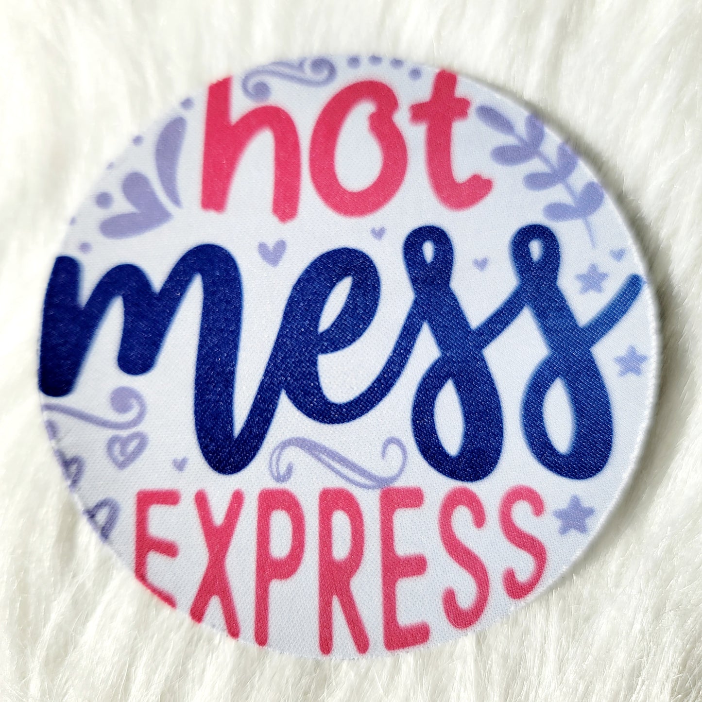 Hot Mess Express House Coaster